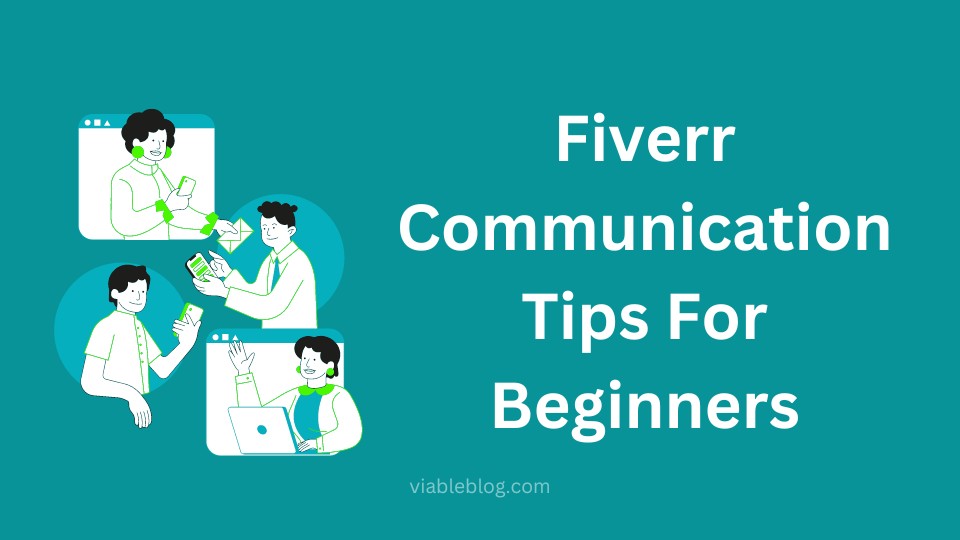 Enhancing Communication with Freelancers: A Guide for Fiverr Clients